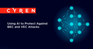 Using AI to Stop BEC and VEC attacks